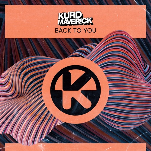 Kurd Maverick - Back to You [4251603260698KON]
